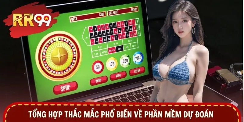 Tổng hợp thắc mắc phổ biến về phần mềm dự đoán 